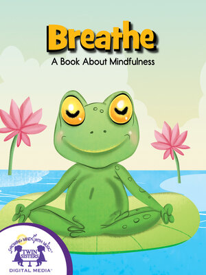 cover image of Breathe ( a Book About Mindfulness )